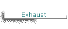 Exhaust